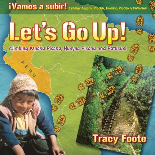 Let’s Go Up! Climbing Machu Picchu, Huayna Picchu and Putucusi
